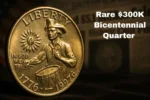 $300K Bicentennial Quarter: 5 Valuable Coins in Your Change Jar